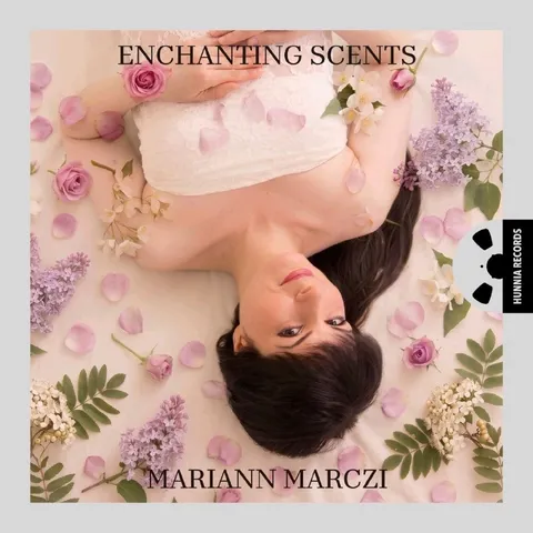 Various Composers - Enchanting Scents (Mariann Marczi) (2026) Hi-res FLAC 24bit 96khz